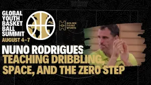 Global Youth Summit: Dribbling, Space and the Zero Step with Nuno Rodrigues